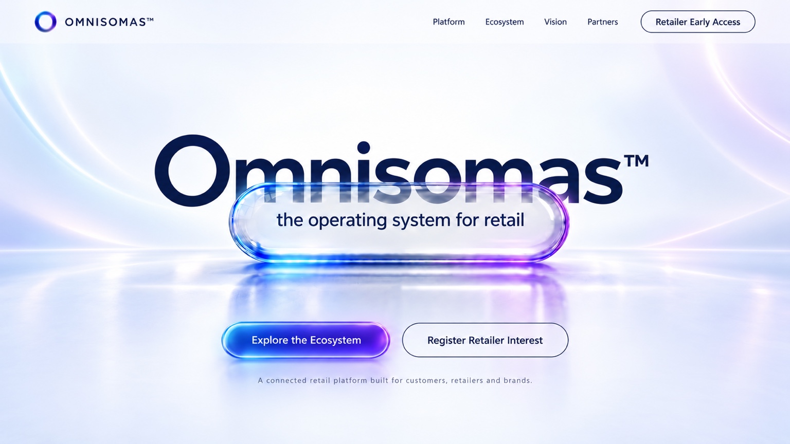 Omnisomas — the operating system for retail, with links to explore the ecosystem and register retailer interest