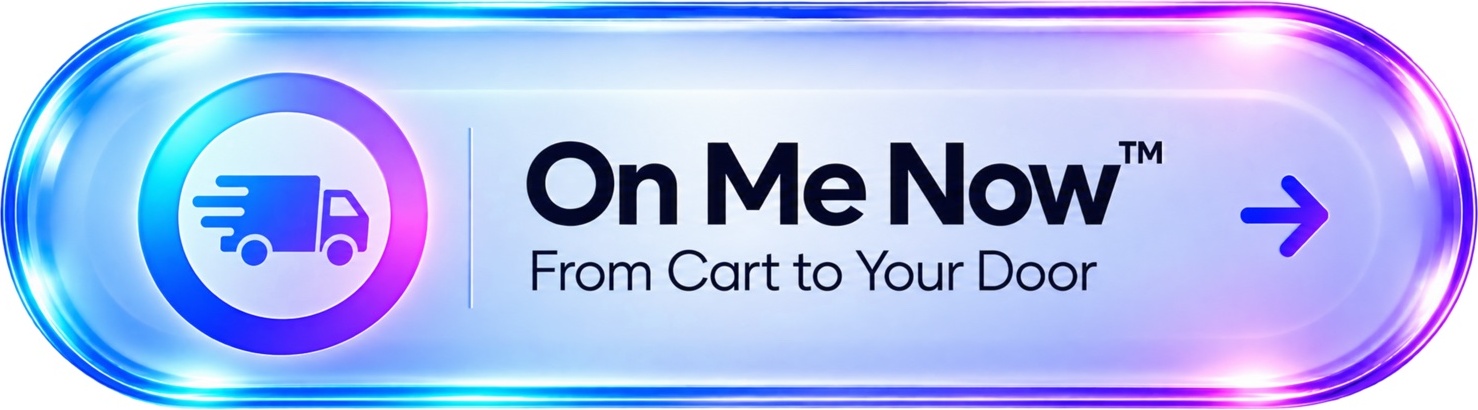 On Me Now — From Cart to Your Door